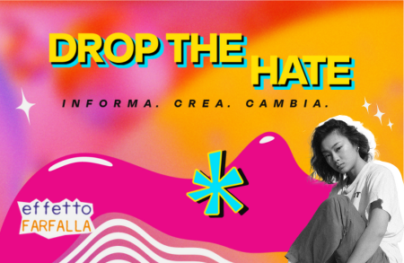 DROP THE HATE COSPE EFFETTO FARFALLA